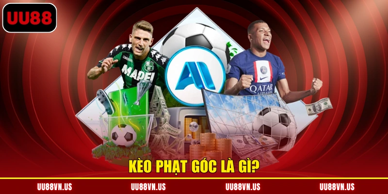 Kèo phạt góc là gì?