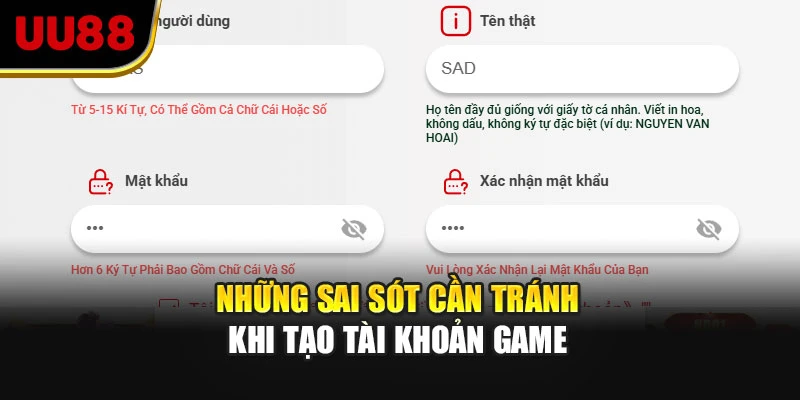 Những sai sót cần tránh khi tạo tài khoản game